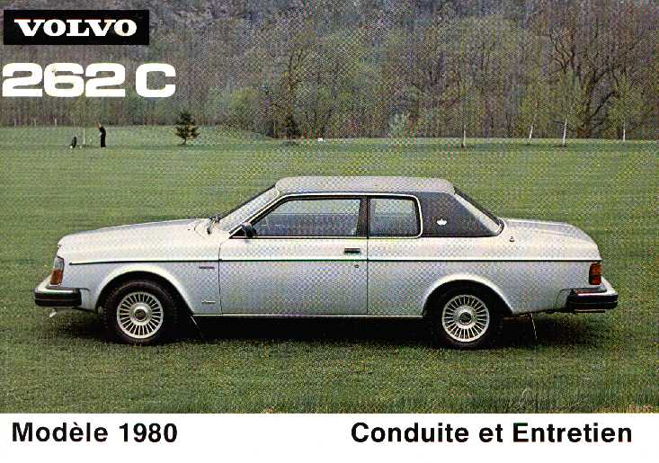 Frontside Volvo 262C Conduite er Entretien Modèle 1980